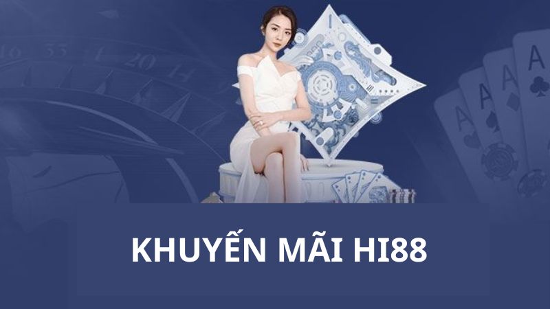 Khuyến mãi nhận hoa hồng khủng dành cho các bạn thành viên HI88 