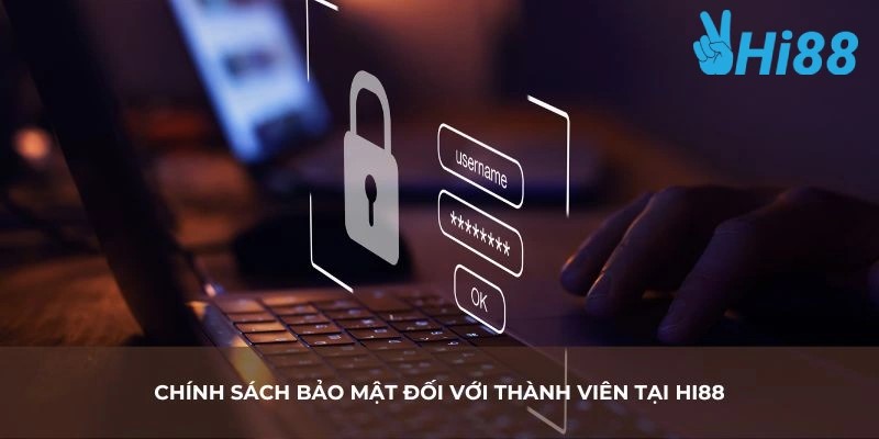 Nội dung chính sách bảo mật HI88 với khách hàng